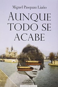 Aunque todo se acabe