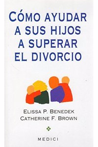 COMO AYUDAR A SU HIJO A SUPERAR EL DIVORCIO
