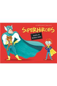 Superheroes. Manual de Instrucciones