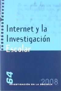 Internet y la investigacion escolar (Investigacion en la Escuela) (Spanish Edition)