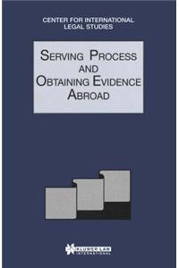Serving Process and Obtaining Evidence Abroad