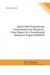 Spent Fuel Performance Assessment and Research: Final Report of a Coordinated Research Project (Spar-II)