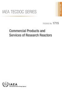 Commercial Products and Services of Research Reactors