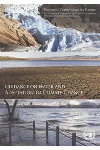 Guidance on Water and Adaptation to Climate Change