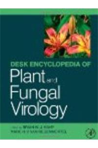 Desk Encyclopedia Of Plant And Fungal Virology