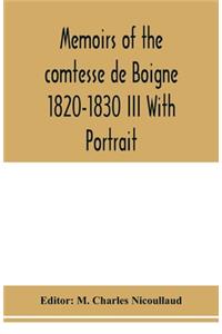 Memoirs of the comtesse de Boigne 1820-1830 III With Portrait