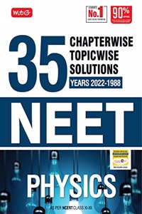 MTG 35 Years NEET Previous Year Solved Question Papers with NEET Chapterwise Topicwise Solutions - Physics For NEET Exam 2023