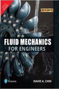 Fluid Mechanics for Engineers, IN SI Units - Pearson