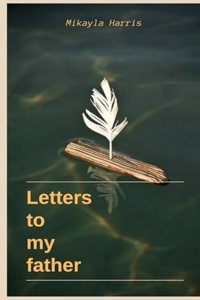 Letters to My Father