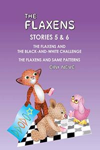 Flaxens, Stories 5 and 6