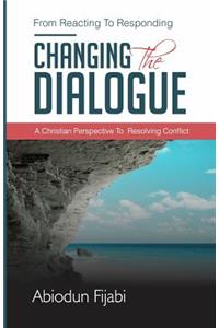 Changing The Dialogue