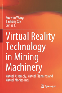 Virtual Reality Technology in Mining Machinery