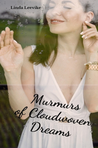 Murmurs of Cloudwoven Dreams