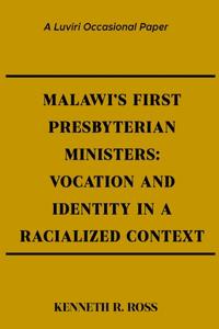Malawi's First Presbyterian Ministers