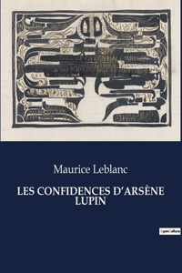 Les Confidences d'Arsène Lupin