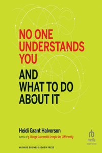 No One Understands You and What to Do about It