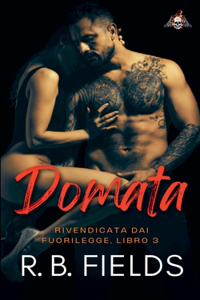 Domata: Rivendicata dai Fuorilegge (Libro 3)