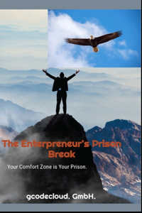 The Tech Entrepreneur's Prison Break