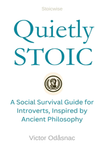 Quietly Stoic