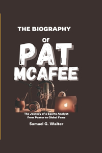 The Biography of Pat McAfee