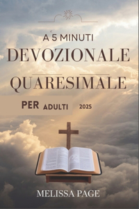 A 5 Minuti Devozionale Quaresimale Per Adulti 2025