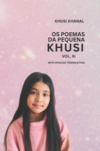 OS Poemas Da Pequena Khusi Vol. XI