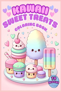 Kawaii Sweet Treats Coloring Book