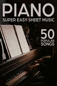 Super Easy Piano Sheet Music