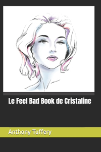 Feel Bad Book de Cristaline