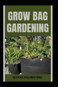 Grow Bag Gardening