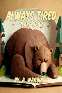 Always Tired Blake Bear