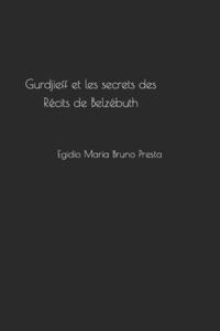 Gurdjieff et les secrets des Récits de Belzébuth