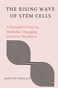 Rising Wave of Stem Cells