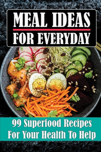 Meal Ideas For Everyday