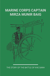 Marine Corps Captain Mirza Munir Baig