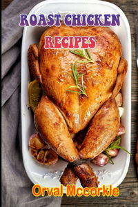 Roast Chicken Recipes