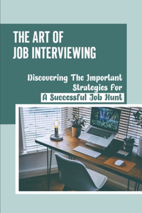 Art Of Job Interviewing