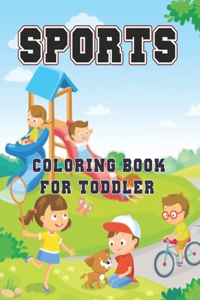 Sports Coloring Book for Toddler