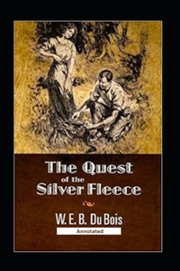 The Quest of the Silver Fleece (Annotated)