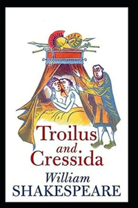 Troilus and Cressida Annotated