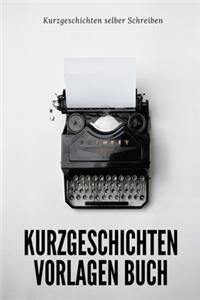 Kurzgeschichten selber Schreiben