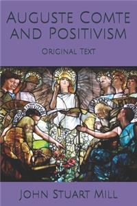 Auguste Comte and Positivism