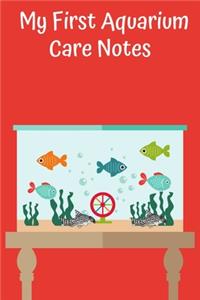 My First Aquarium Care Notes