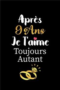Après 9 ans je t'aime toujours autant carnet de note