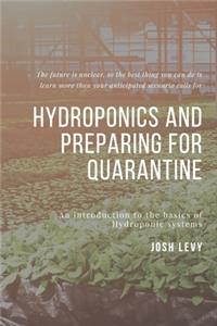 Hydroponics and Preparing For Quarantine