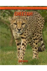 Cheetah! An Educational Children's Book about Cheetah with Fun Facts