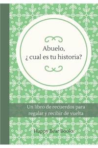 Abuelo, ¿ cual es tu historia?