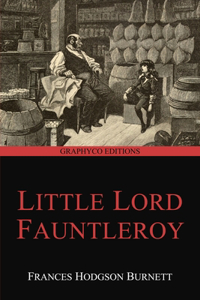 Little Lord Fauntleroy (Graphyco Editions)