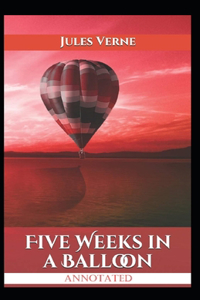 Five Weeks In A Balloon Annotated