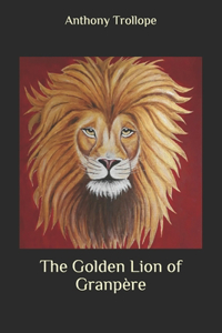 The Golden Lion of Granpère
